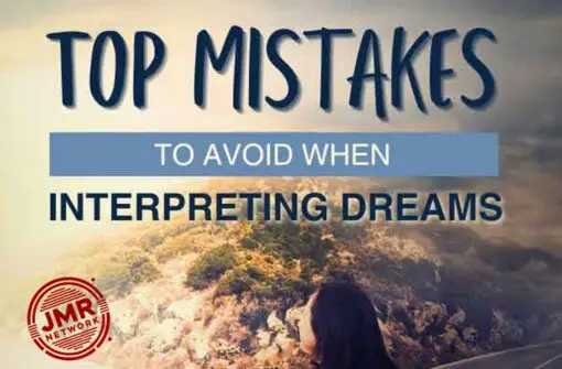 Top Mistakes to Avoid When Interpreting Dreams!